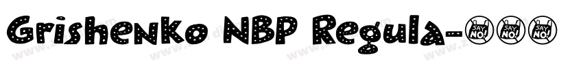 Grishenko NBP Regula字体转换